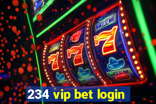 234 vip bet login